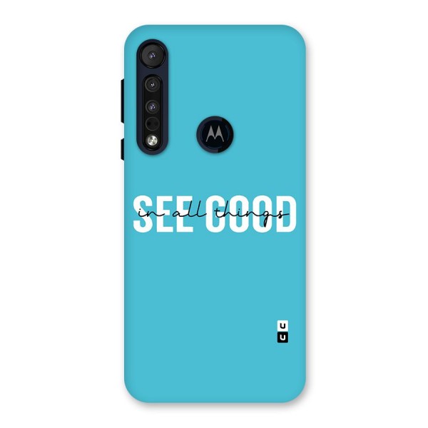 See Good in All Things Back Case for Motorola One Macro
