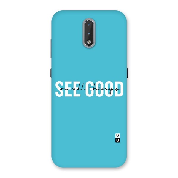 See Good in All Things Back Case for Nokia 2.3