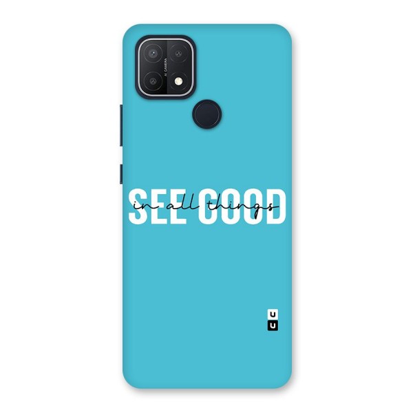 See Good in All Things Back Case for Oppo A15