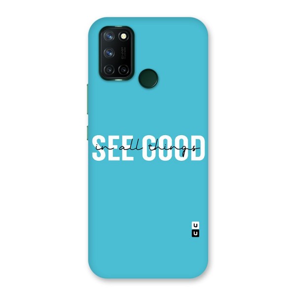 See Good in All Things Back Case for Realme 7i