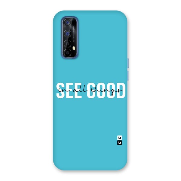 See Good in All Things Back Case for Realme Narzo 20 Pro