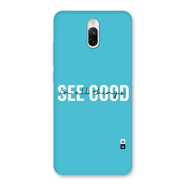 See Good in All Things Back Case for Redmi 8A Dual