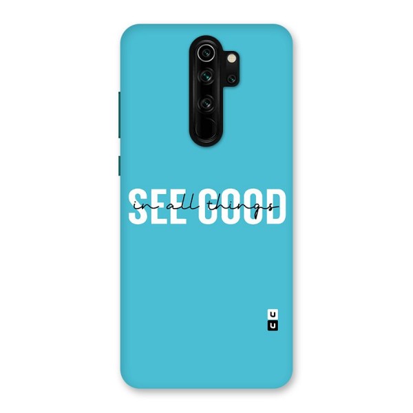 See Good in All Things Back Case for Redmi Note 8 Pro