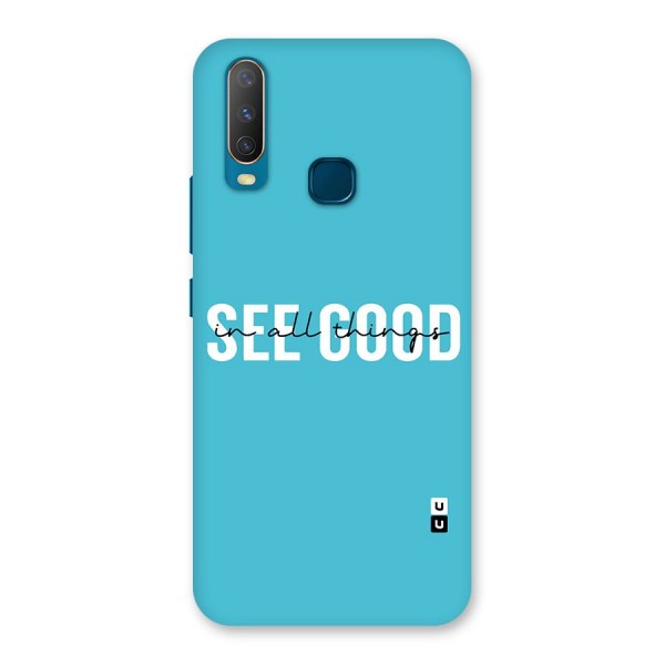 See Good in All Things Back Case for Vivo Y12