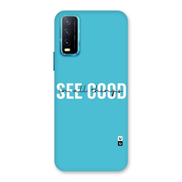 See Good in All Things Back Case for Vivo Y12s