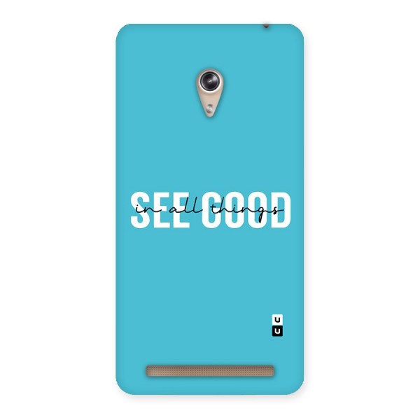 See Good in All Things Back Case for Zenfone 6