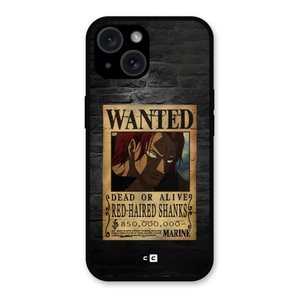 Shanks Wanted Metal Back Case for iPhone 15