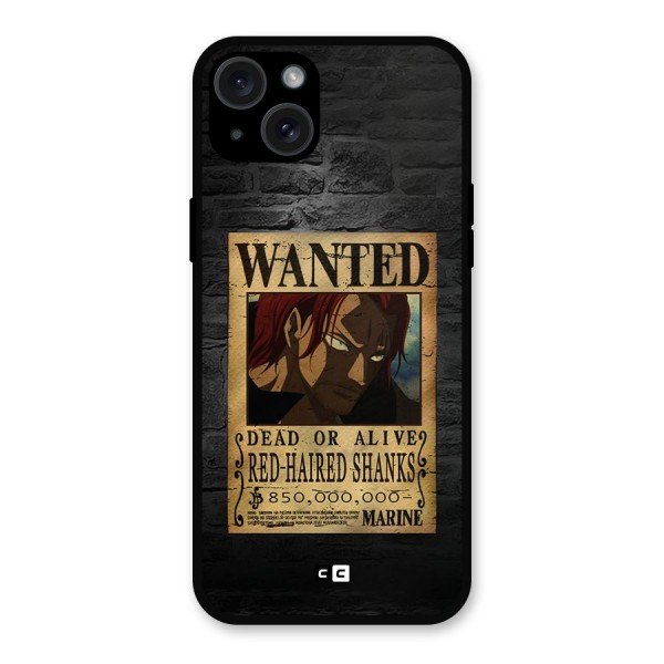 Shanks Wanted Metal Back Case for iPhone 15 Plus