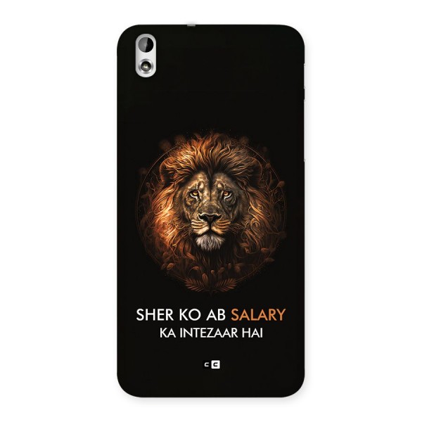 Sher On Salary Back Case for Desire 816s