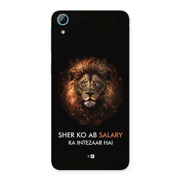Sher On Salary Back Case for Desire 826