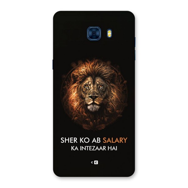 Sher On Salary Back Case for Galaxy C7 Pro