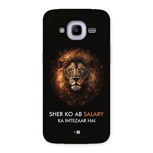 Sher On Salary Back Case for Galaxy J2 2016