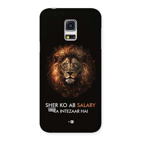 Sher On Salary Back Case for Galaxy S5 Mini