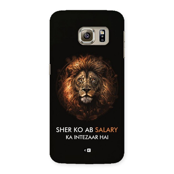 Sher On Salary Back Case for Galaxy S6 edge