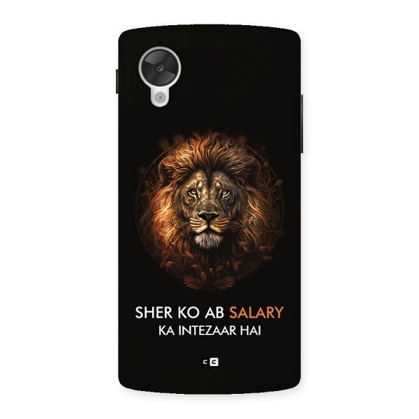 Sher On Salary Back Case for Google Nexus 5