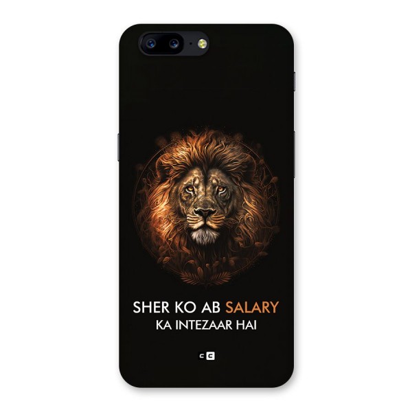 Sher On Salary Back Case for OnePlus 5