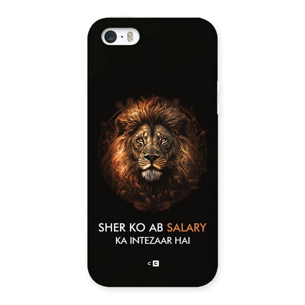 Sher On Salary Back Case for iPhone 5 5s