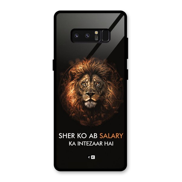 Sher On Salary Glass Back Case for Galaxy Note 8