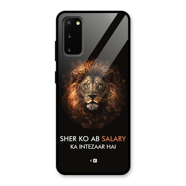 Sher On Salary Glass Back Case for Galaxy S20