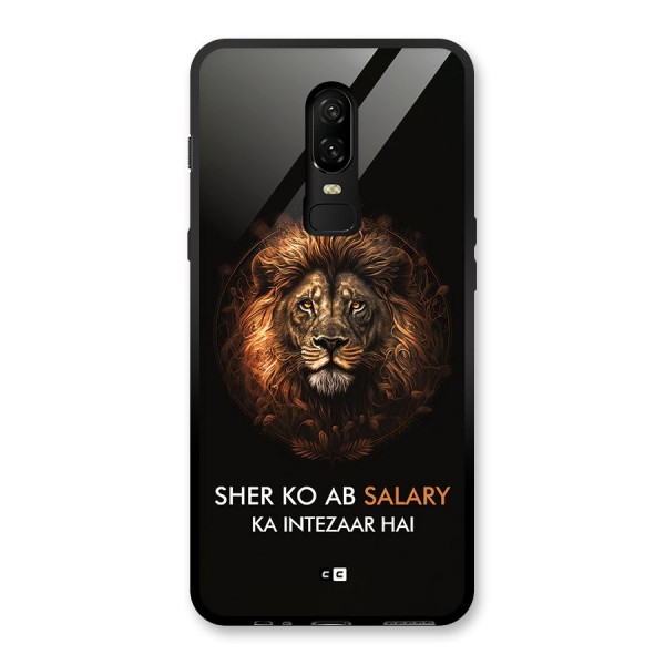 Sher On Salary Glass Back Case for OnePlus 6