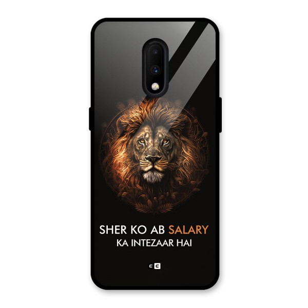 Sher On Salary Glass Back Case for OnePlus 7