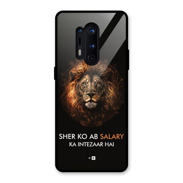 Sher On Salary Glass Back Case for OnePlus 8 Pro