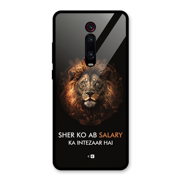 Sher On Salary Glass Back Case for Redmi K20 Pro
