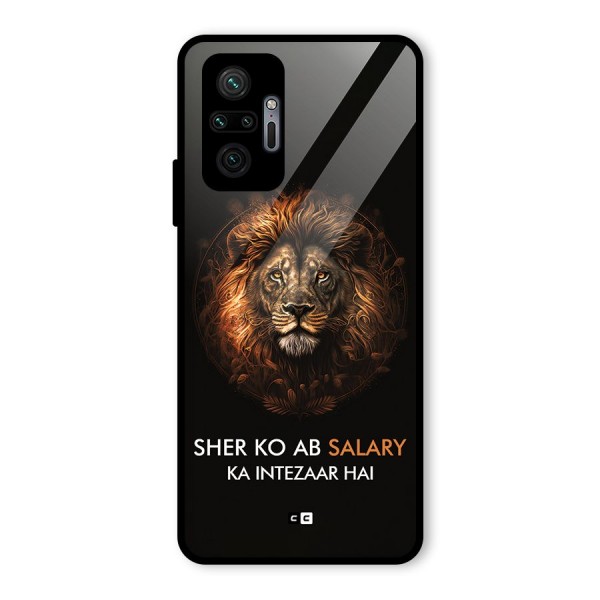 Sher On Salary Glass Back Case for Redmi Note 10 Pro Max