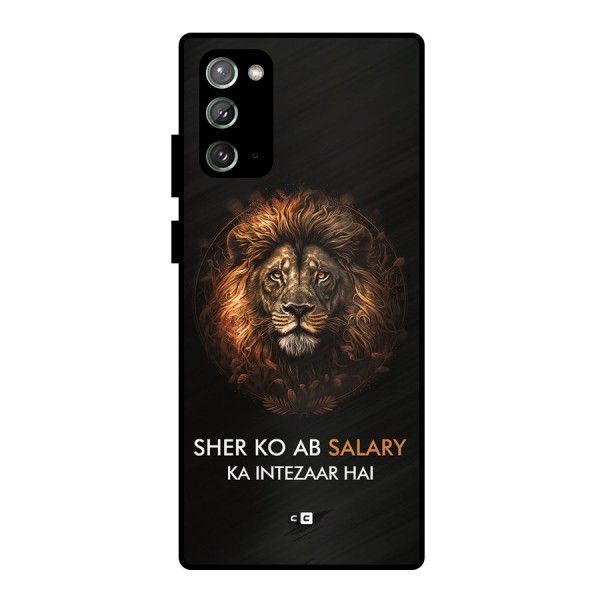 Sher On Salary Metal Back Case for Galaxy Note 20