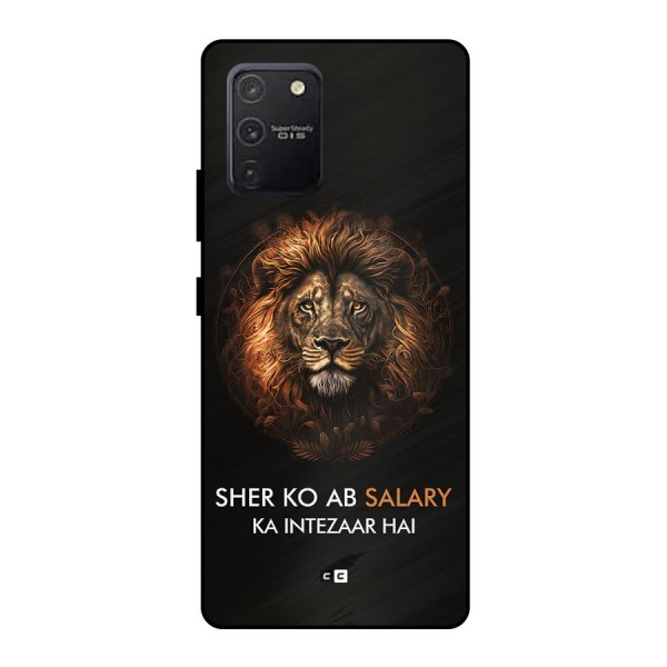 Sher On Salary Metal Back Case for Galaxy S10 Lite