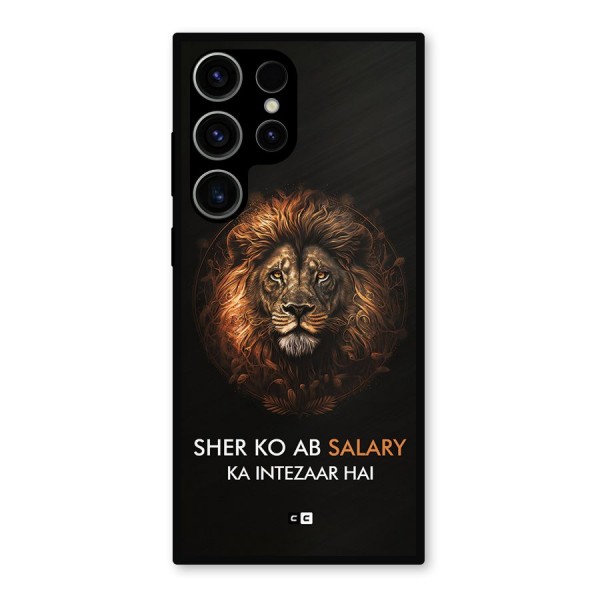 Sher On Salary Metal Back Case for Galaxy S23 Ultra