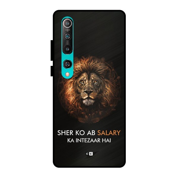 Sher On Salary Metal Back Case for Mi 10