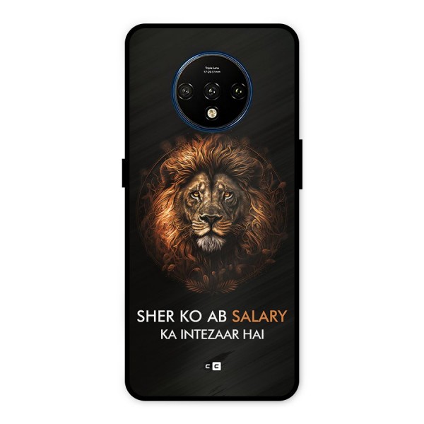 Sher On Salary Metal Back Case for OnePlus 7T