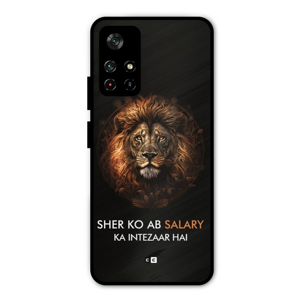 Sher On Salary Metal Back Case for Poco M4 Pro 5G