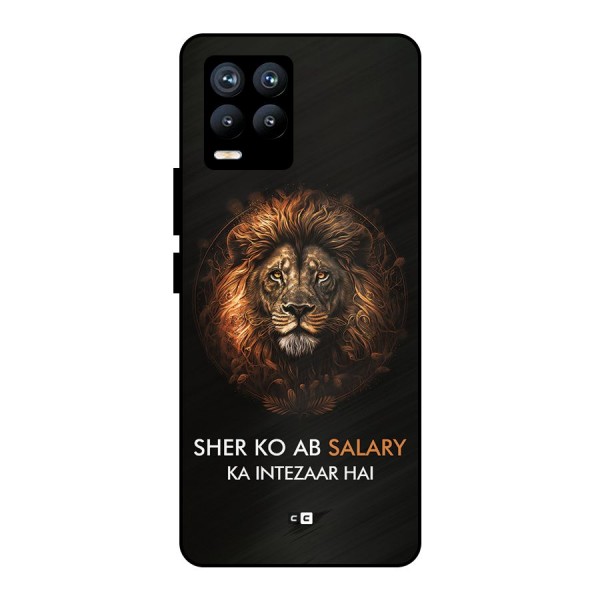 Sher On Salary Metal Back Case for Realme 8 Pro