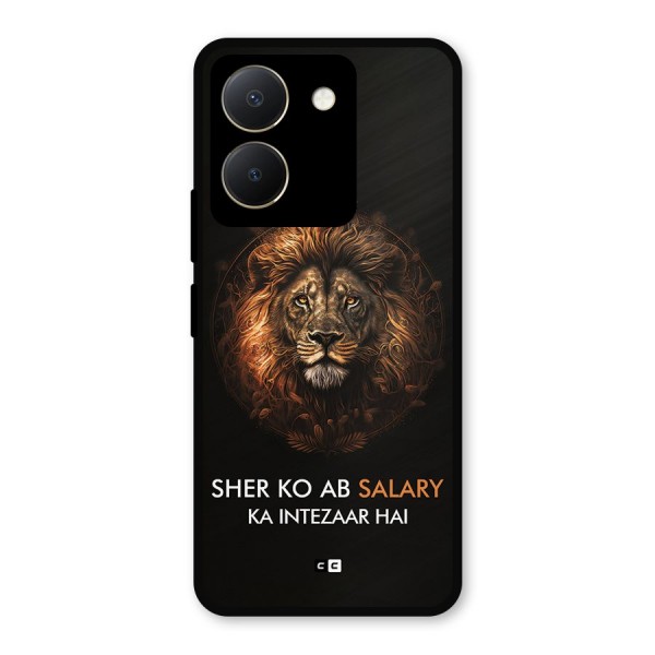 Sher On Salary Metal Back Case for Vivo Y36