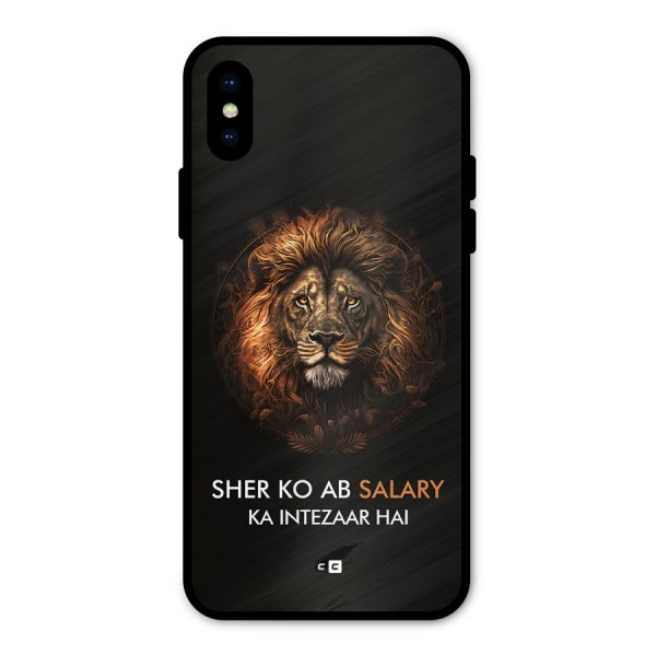 Sher On Salary Metal Back Case for iPhone X