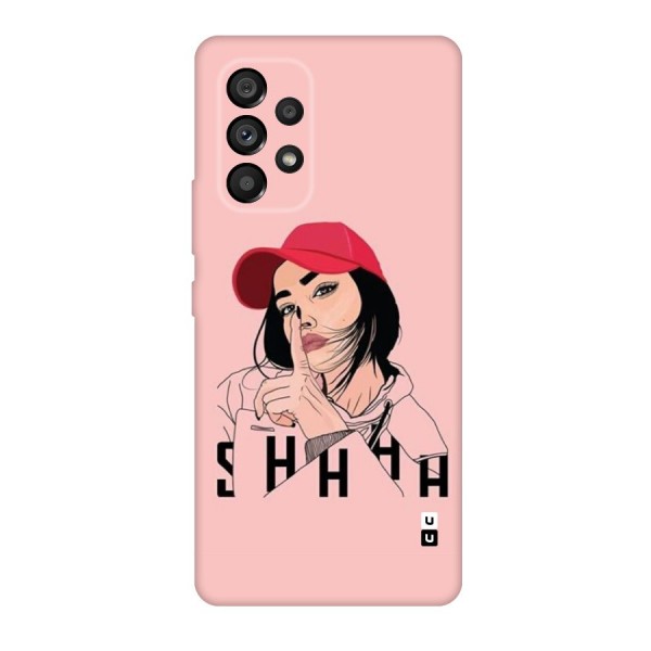 Shhhh Girl Back Case for Galaxy A53 5G
