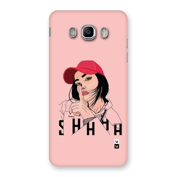 Shhhh Girl Back Case for Galaxy J5 2016