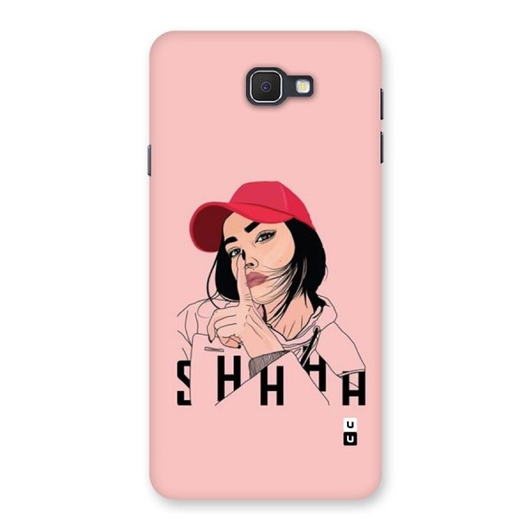 Shhhh Girl Back Case for Galaxy On7 2016
