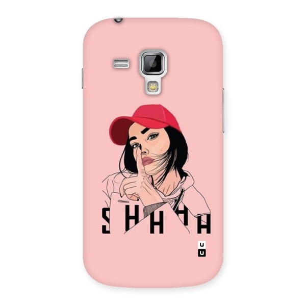 Shhhh Girl Back Case for Galaxy S Duos