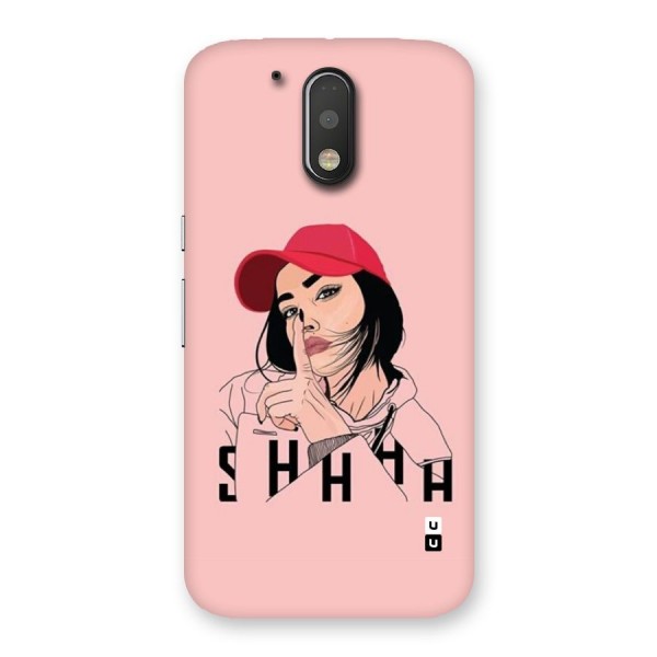 Shhhh Girl Back Case for Moto G4 Plus