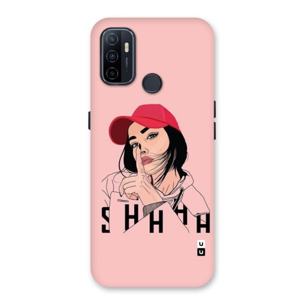 Shhhh Girl Back Case for Oppo A32