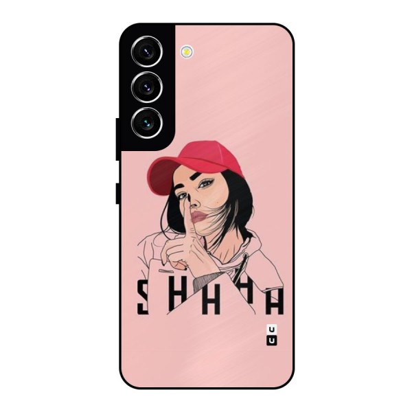 Shhhh Girl Metal Back Case for Galaxy S22 5G