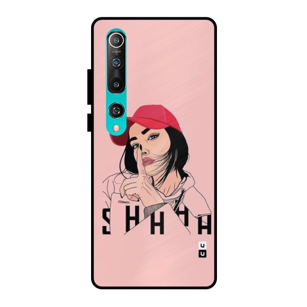 Shhhh Girl Metal Back Case for Mi 10