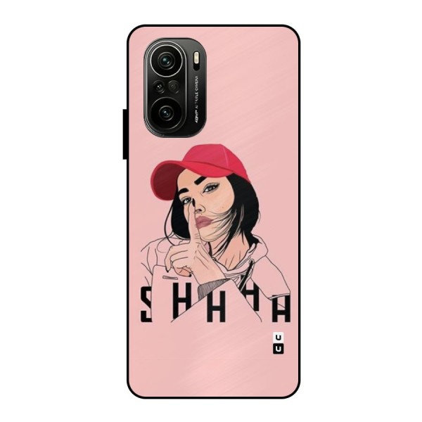Shhhh Girl Metal Back Case for Mi 11X Pro