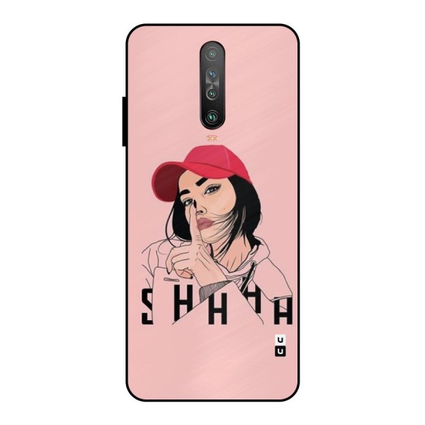 Shhhh Girl Metal Back Case for Poco X2