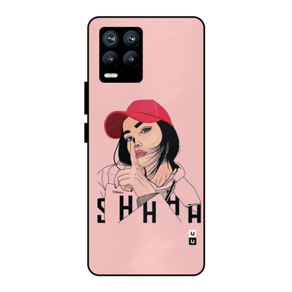 Shhhh Girl Metal Back Case for Realme 8 Pro