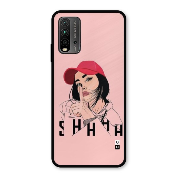 Shhhh Girl Metal Back Case for Redmi 9 Power