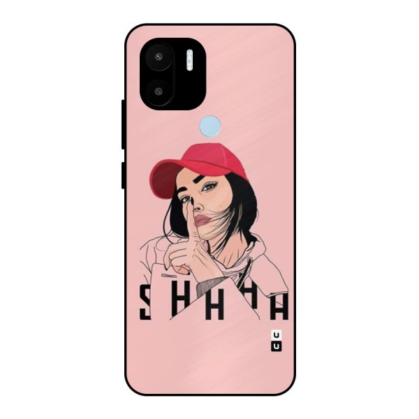 Shhhh Girl Metal Back Case for Redmi A1 Plus